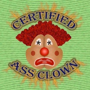 Ass Clown of the Month (reduced size).jpg
