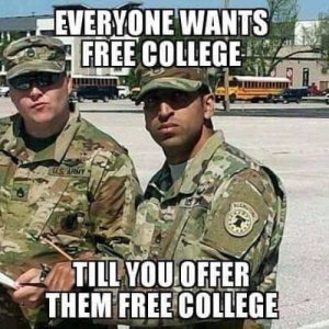 everyone-wants-free-college-until-you-offer-them-it-military.jpg