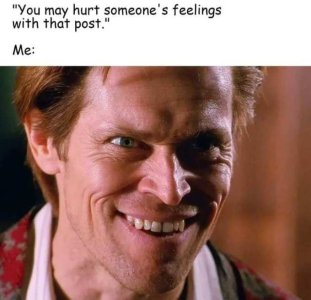 you might hurt some feelings.jpg