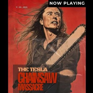 Tesla Chainsaw Massacre.jpg