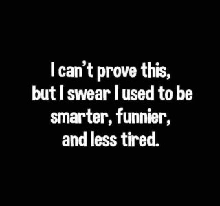 Smarter-funnier-less-tired.jpeg