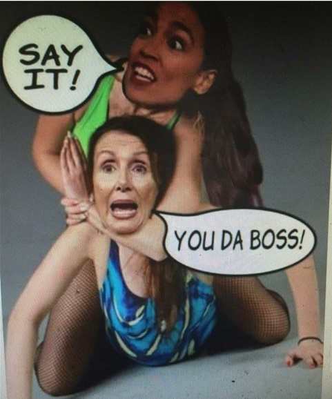 aoc-ocasio-cortez-pelosi-say-it-you-da-boss.jpg